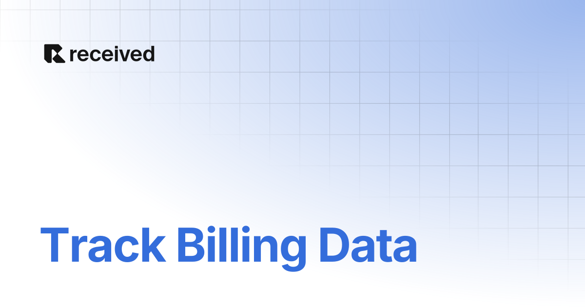 Track Billing Data | Received Docs